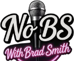 No BS With Brad Smith